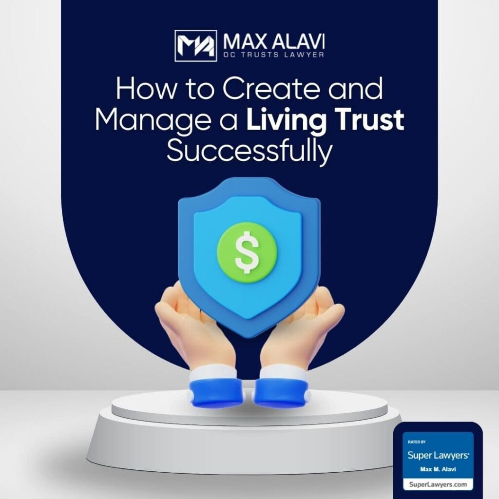 How to Create and Manage a Trust Successfully